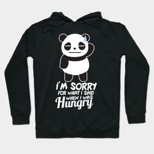 'I'm Sorry For What I Said' Funny Panda Gift Hoodie